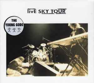 The Young Gods - Live Sky Tour