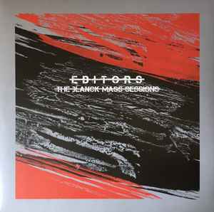 Editors - The Blanck Mass Sessions album cover