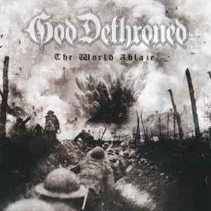 God Dethroned - The World Ablaze album cover