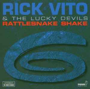 Rattlesnake Shake - Rick Vito & The Lucky Devils