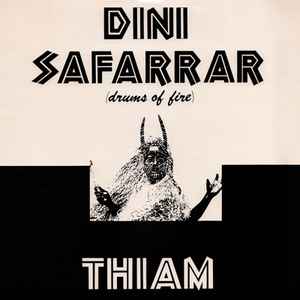 Dini Safarrar (Drums Of Fire) - Mor Thiam