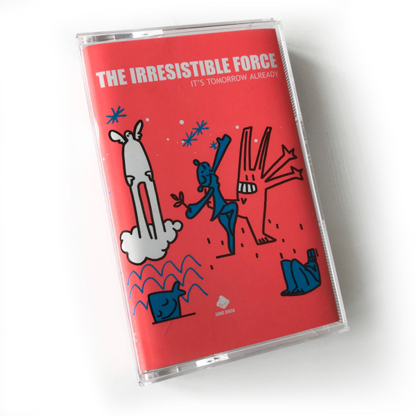 The Irresistible Force - It's Tomorrow Already | Releases | Discogs