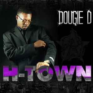 Dougie D (2) - H-Town album cover