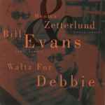 Monica Zetterlund / Bill Evans - Waltz For Debby | Releases | Discogs