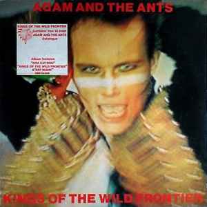 Kings Of The Wild Frontier - Adam And The Ants