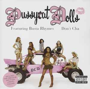 Don't Cha - Pussycat Dolls Featuring Busta Rhymes
