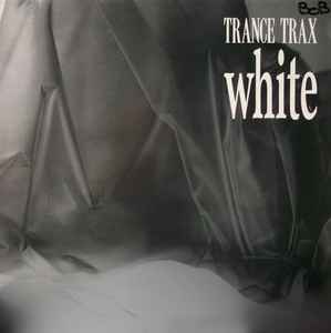 Trance Trax - White album cover