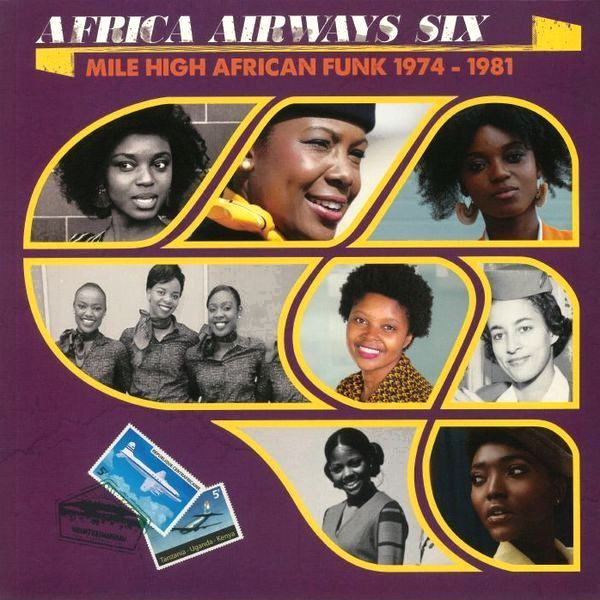 Africa Airways Six (Mile High African Funk 1974-1981)