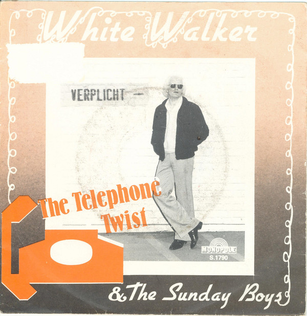 ladda ner album White Walker & The Sunday Boys - The Telephone Twist