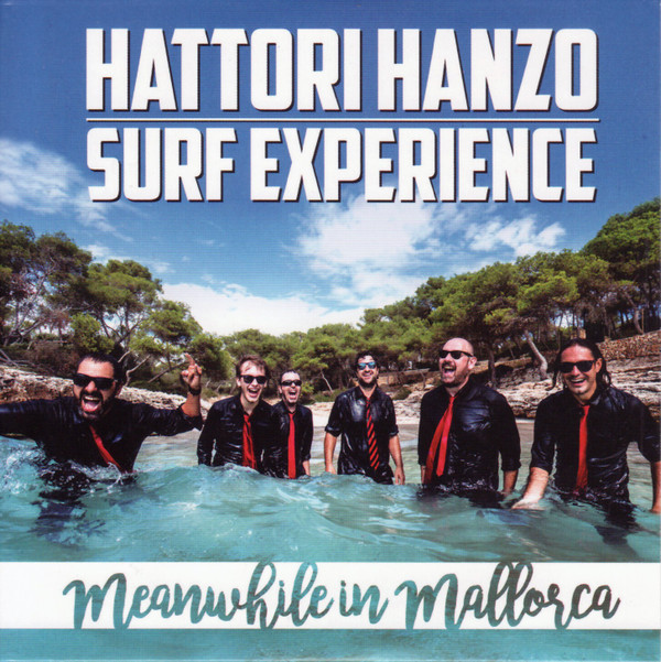 last ned album Hattori Hanzo Surf Experience - Meanwhile in Mallorca