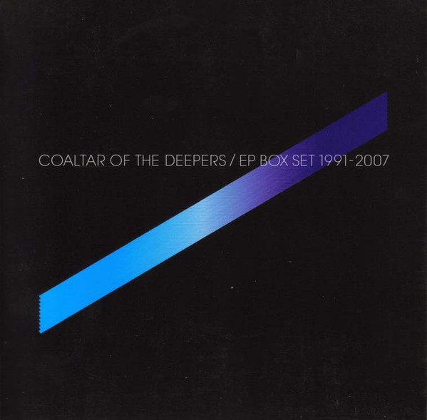 Coaltar Of The Deepers – EP Box Set 1991-2007 (2007, CD) - Discogs