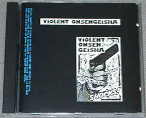 Violent Onsen Geisha - Shocks! Shocks! Shocks! Remix '93