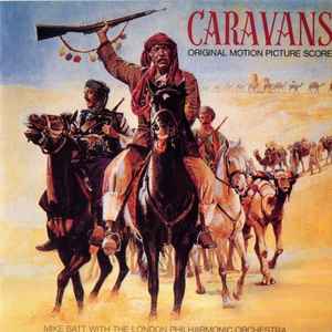 Caravans (Original Motion Picture Score) - Mike Batt With The London Philharmonic Orchestra
