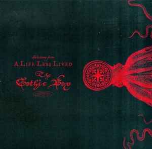 Selections From A Life Less Lived (The Gothic Box) (2006, CDr 