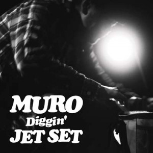 Muro – Diggin' Jet Set (2012, CD) - Discogs