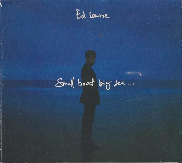 télécharger l'album Ed Laurie - Small Boat Big Sea