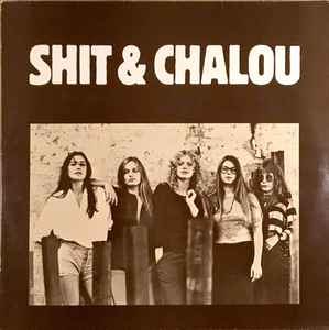 Shit Chalou – & Chalou - Discogs