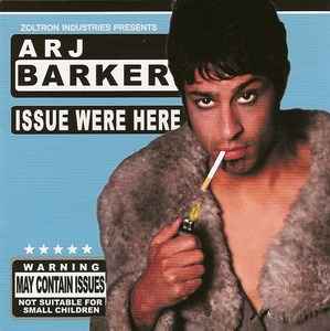 Arj Barker - Issue Were Here album cover
