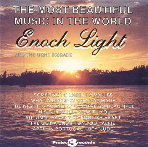 baixar álbum Enoch Light And The Light Brigade - The Most Beautiful Music In The World