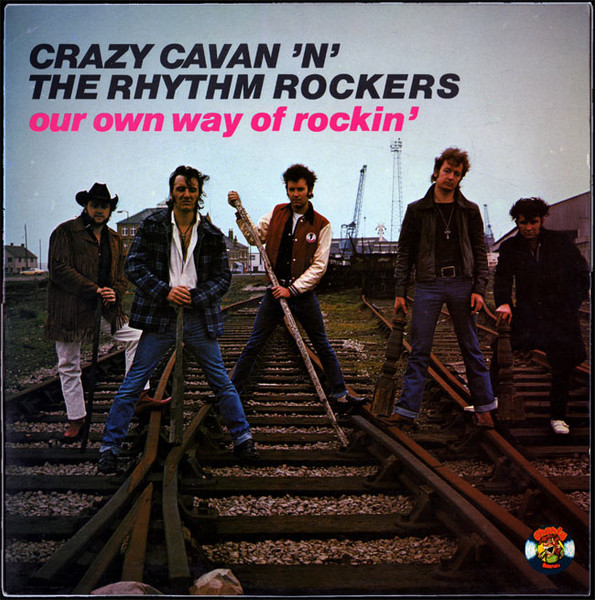 Crazy Cavan 'N' The Rhythm Rockers – Our Own Way Of Rockin' (1977