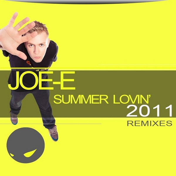 last ned album JoeE - Summer Lovin 2011 Remixes