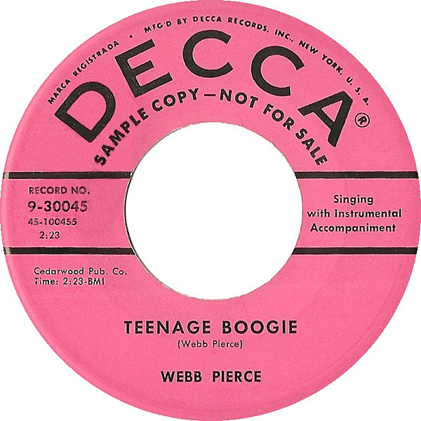 Webb Pierce – Teenage Boogie / I'm Really Glad You Hurt Me (1956