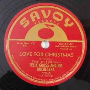 Pochette de l'album Felix Gross & His Orchestra - Love For Christmas / You Don't Love Me