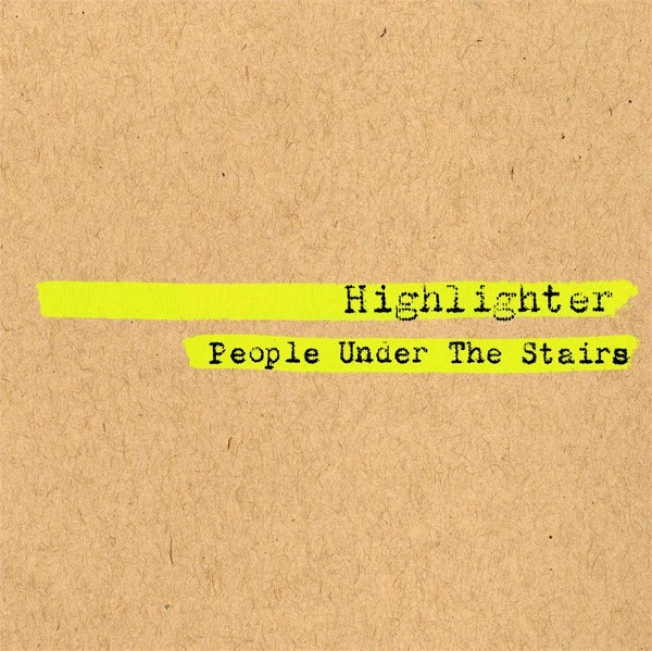 people under the stairs highlighter - 洋楽