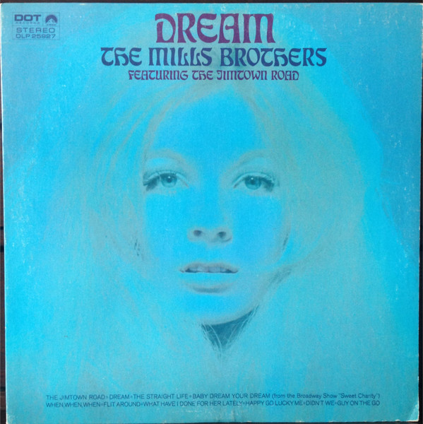 The Mills Brothers – Dream (1969, Vinyl) - Discogs