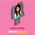 Groove Armada Song 4 Mutya 2007 CD Discogs