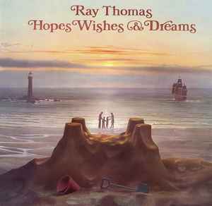 Ray Thomas - Hopes Wishes & Dreams album cover