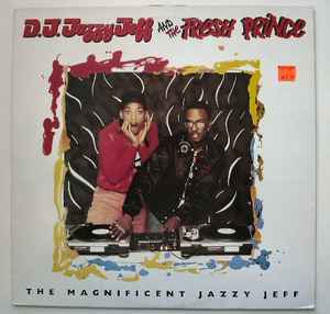 D.J. Jazzy Jeff And The Fresh Prince – The Magnificent Jazzy Jeff