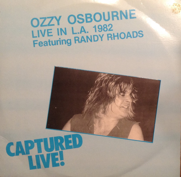 Ozzy Osbourne Featuring Randy Rhoads – Live In L.A. 1982