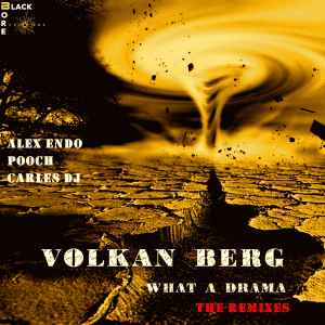 Volkan Berg - What A Drama - The Remixes album cover