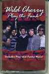 Cover of Play The Funk, 2000, Cassette
