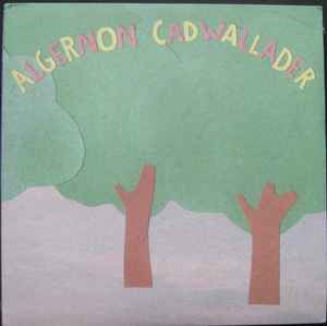 Algernon Cadwallader – Some Kind Of Cadwallader (Vinyl) - Discogs
