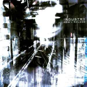 Dom & Roland - Industry album cover