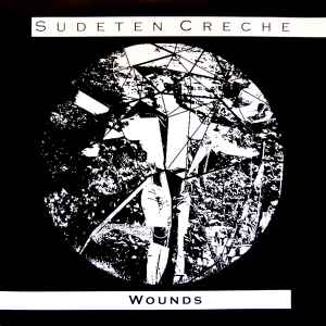 Wounds - Sudeten Creche
