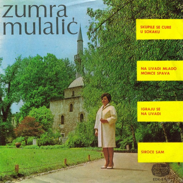 descargar álbum Zumra Mulalić - Skupile Se Cure U Sokaku
