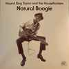 Hound Dog Taylor And The HouseRockers* - Natural Boogie