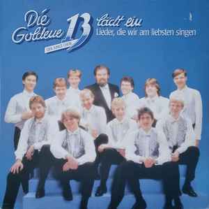 Die Goldene 13 - Lieder, Die Wir Am Liebsten Singen album cover