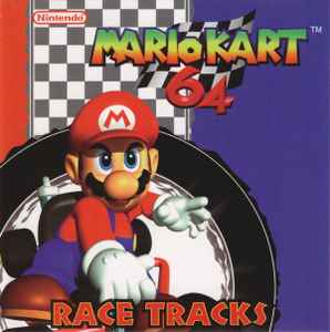 Kenta Nagata - Mario Kart 64 Race Tracks album cover
