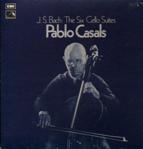 J. S. Bach : Pablo Casals – The Six Cello Suites (1980, Vinyl 