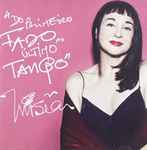 Cover of Do Primeiro Fado Ao Último Tango , 2019, CD