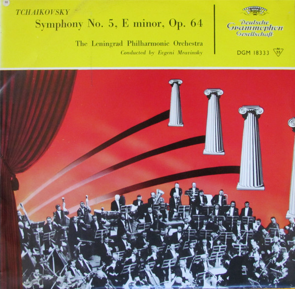 baixar álbum Tchaikovsky The Leningrad Philharmonic Orchestra, Evgeny Mravinsky - Symphony No 5 E Minor Op 64