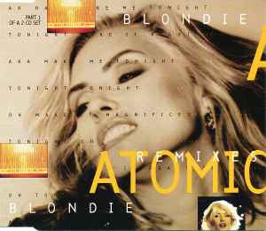Blondie – Atomic (Remix) (1994, CD2, CD) - Discogs