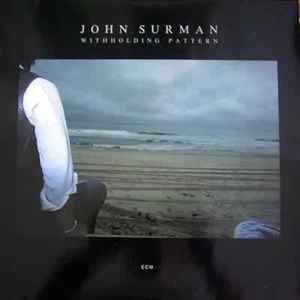John Surman - Withholding Pattern album cover