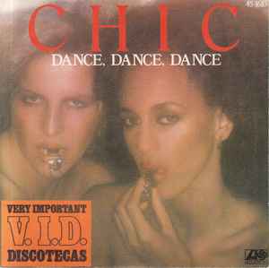 Portada de album Chic - Dance, Dance, Dance  "Baila, Baila, Baila" (Yowsah, Yowsah, Yowsah)