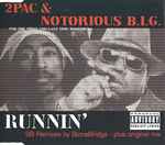 2Pac, Notorious B.I.G., Dramacydal & Stretch - Runnin' | Releases