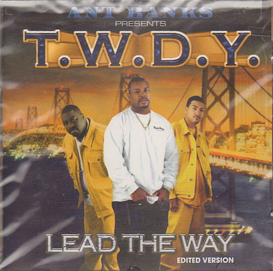 TWDY LEAD THE WAY [NEW CD] E-40 MC EIHT B LEGIT BAY AREA OG {PA} [136]